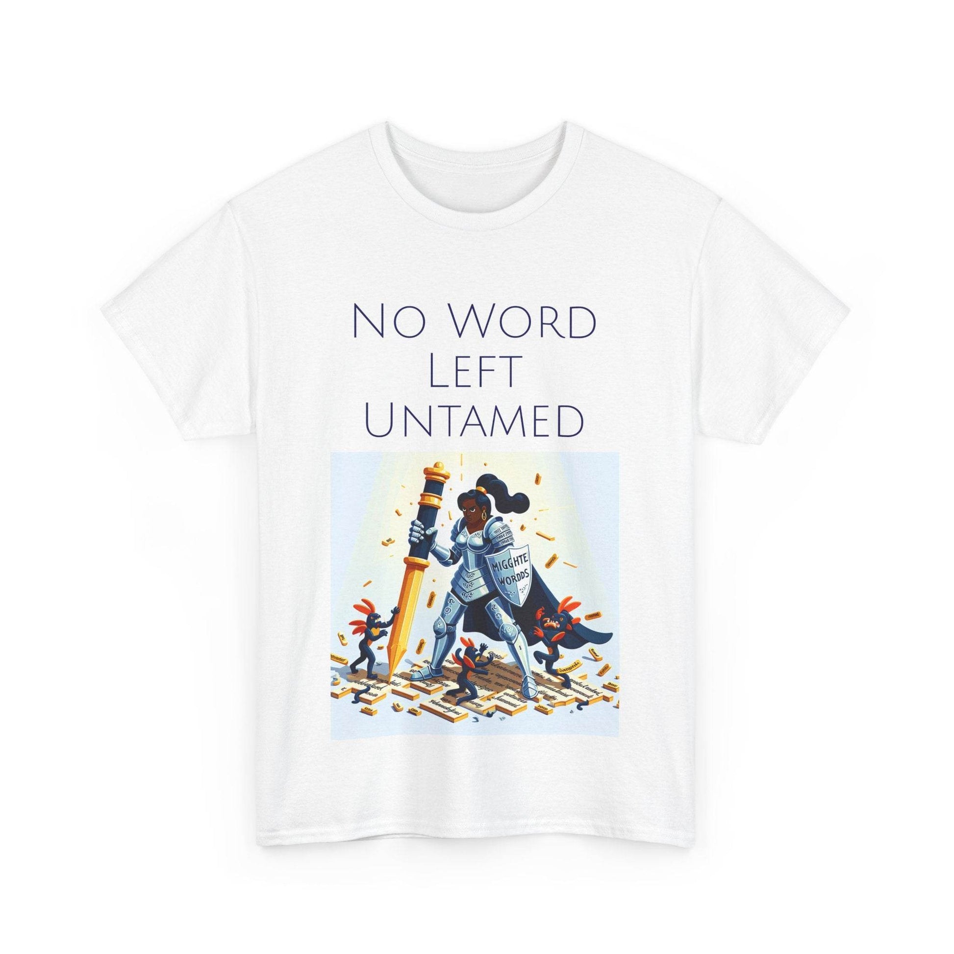 No Word Unisex Heavy Cotton Tee - Creative Writer's Apparel - The Dreamer's Bookshop.