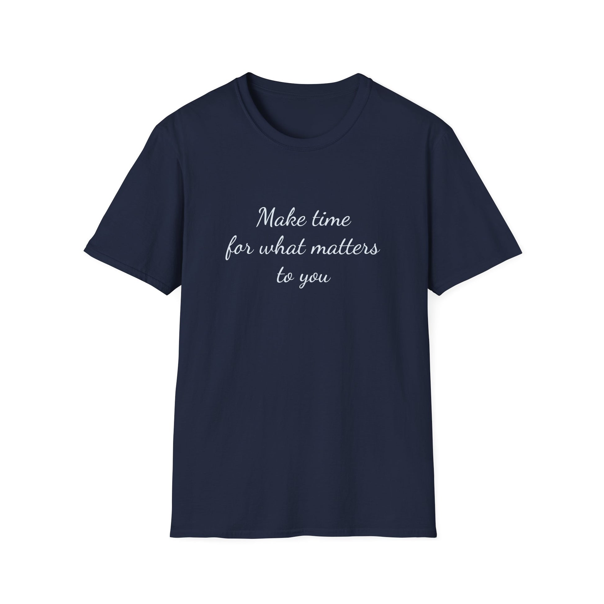 Inspirational Unisex T-Shirt - "Make Time" - The Dreamer's Bookshop.