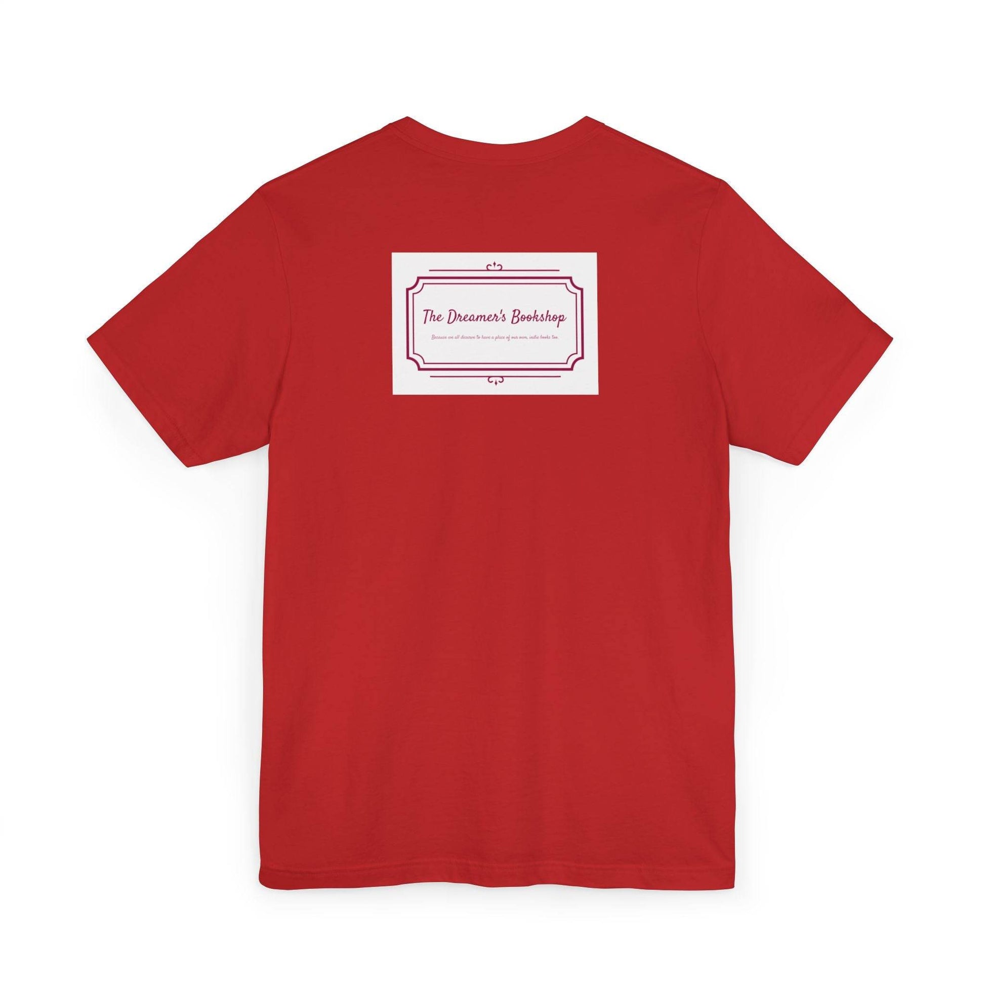 Inspirational Unisex Jersey T-Shirt - In our bookshop Vibe - The Dreamer's Bookshop.
