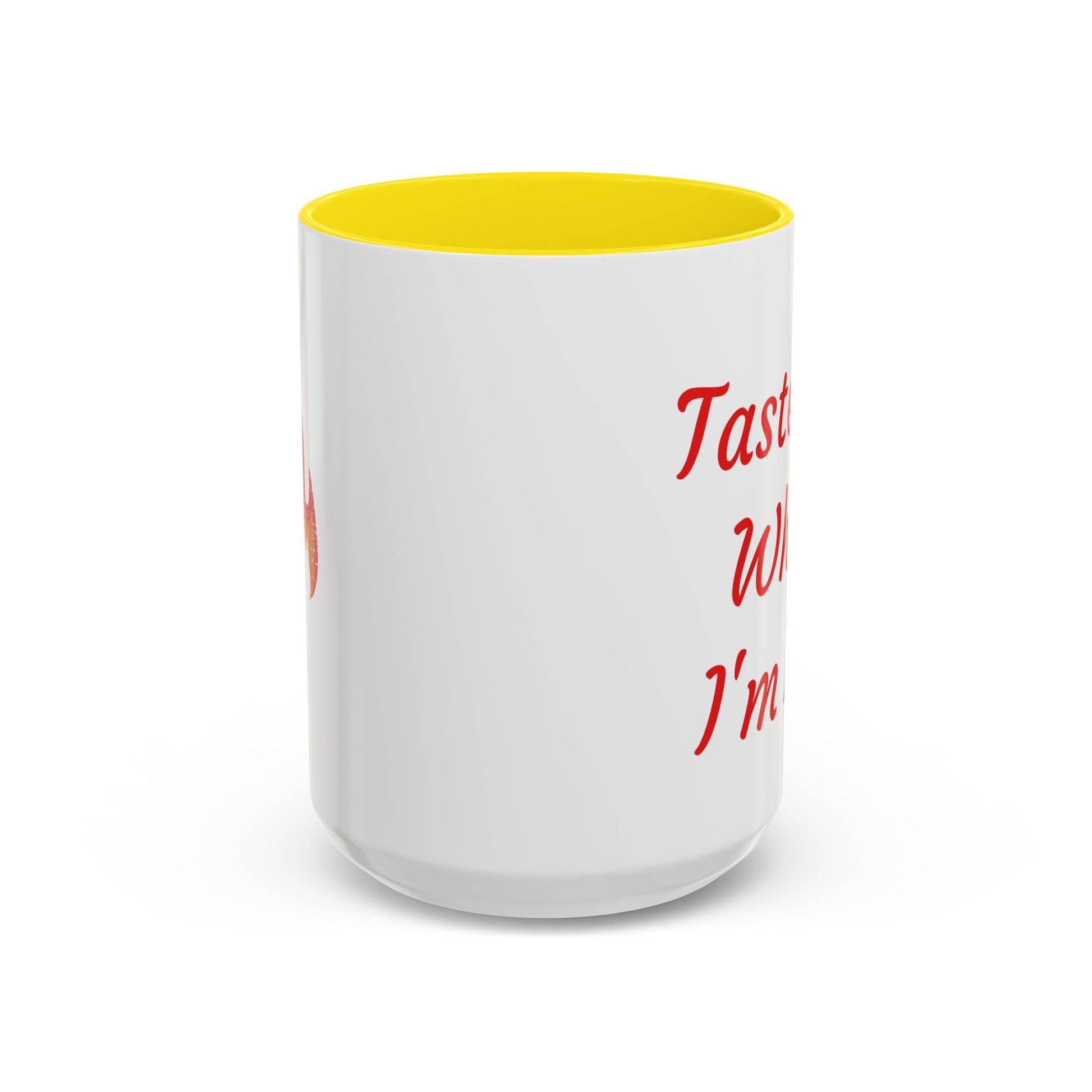 Taste Me While I'm Hot Coffee Mug - 11oz & 15oz Black Accent - The Dreamer's Bookshop.