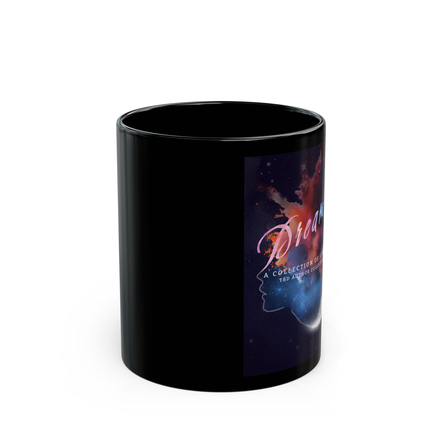 Dreams Black Mug - Collection of Stories - 11oz & 15oz Options