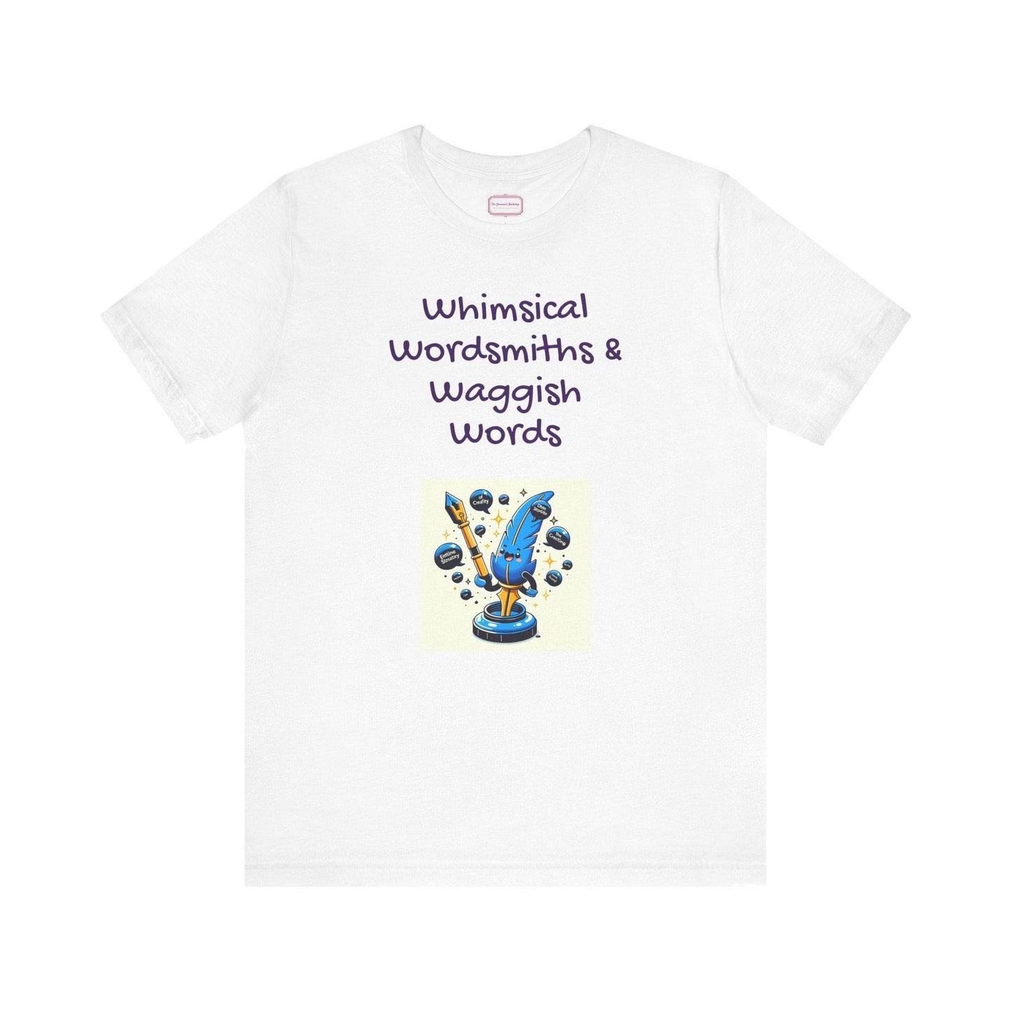 Funny Wordsmith Tee - Writers and Word Lovers - The Dreamer's Bookshop.