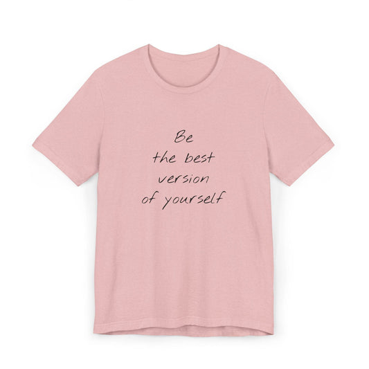 Inspirational Unisex Jersey T-Shirt - Be The Best Vibe - The Dreamer's Bookshop.
