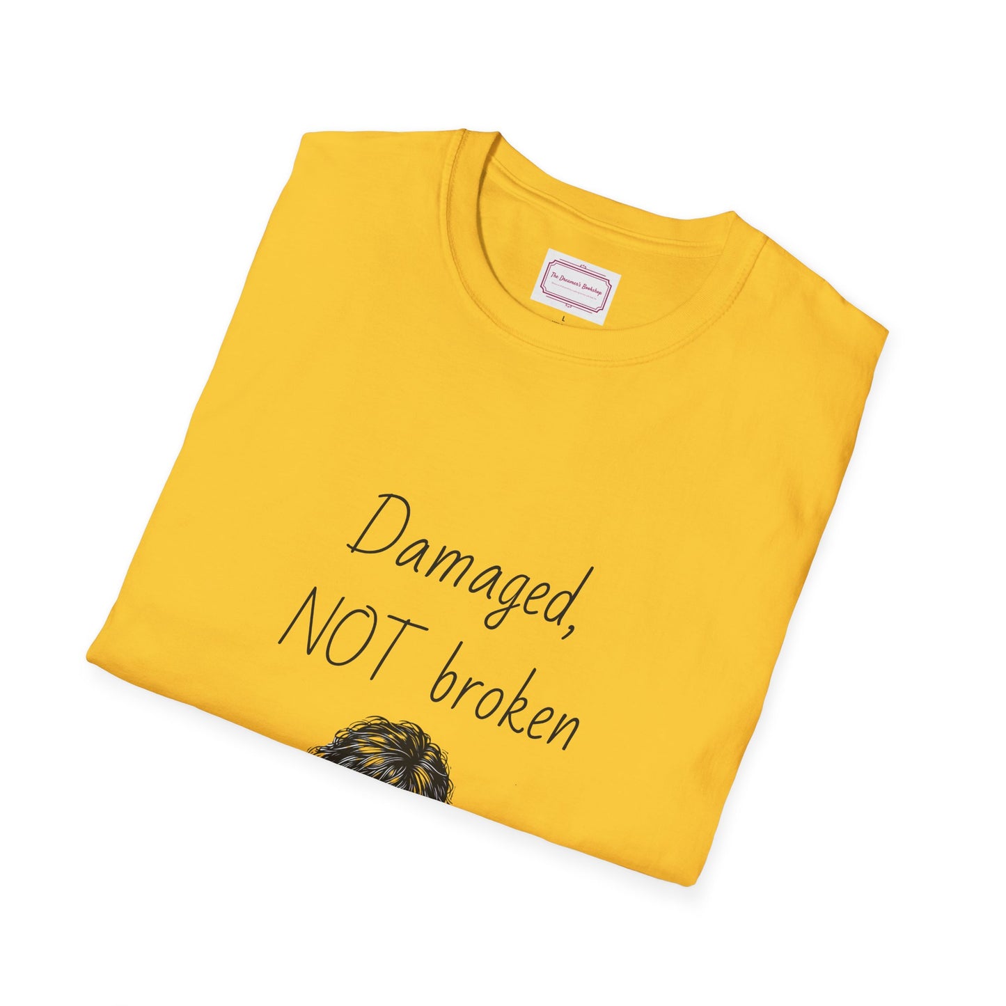 Inspirational Unisex Softstyle T-Shirt - "Damaged, NOT broken" - The Dreamer's Bookshop.