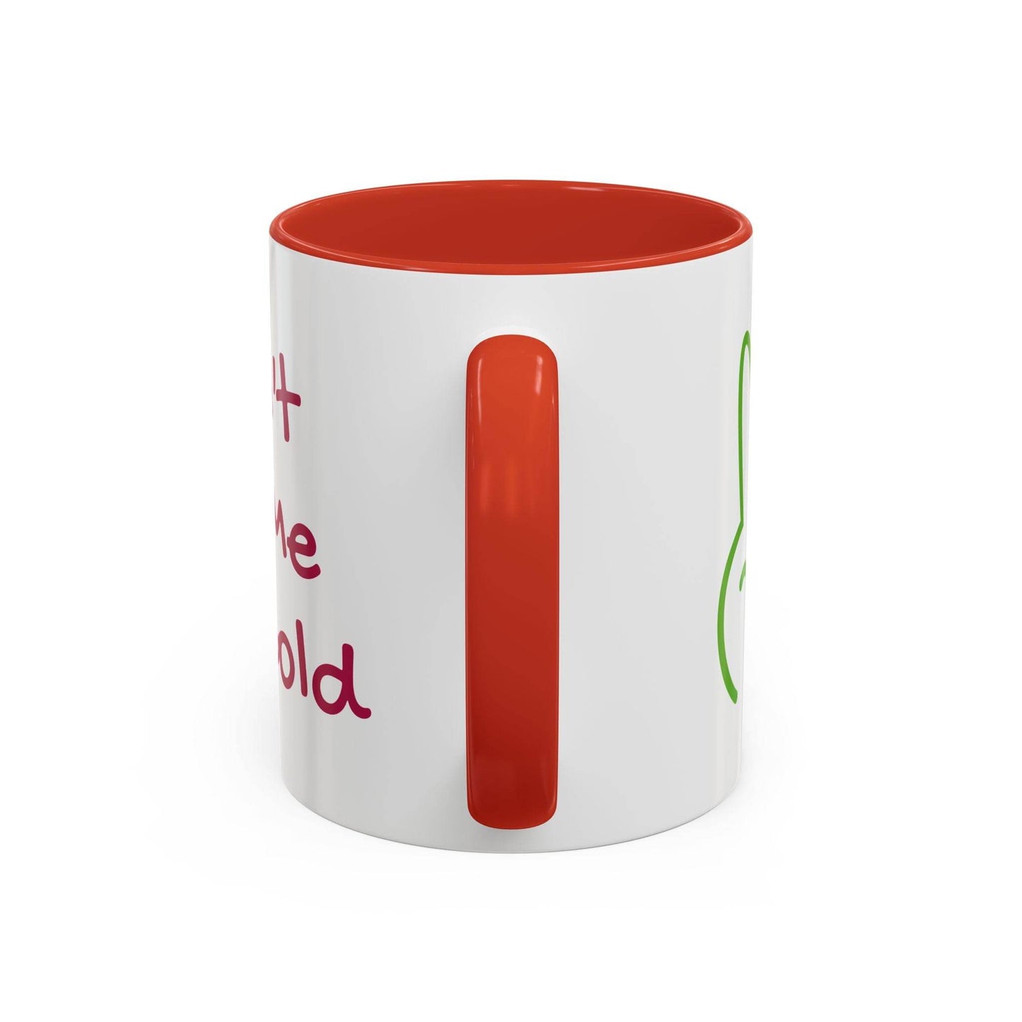 Funny Accent Coffee Mug - 'Don't Let Me Get Cold' - Perfect Gift for Coffee Lovers - The Dreamer's Bookshop.