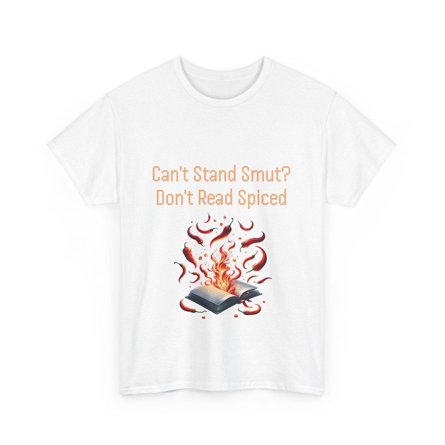 Can't Stand Smut? - Unisex Heavy Cotton Tee - The Dreamer's Bookshop.