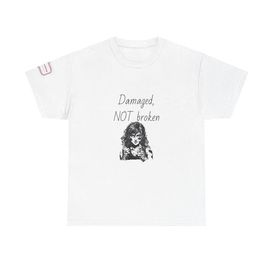Damaged, NOT broken - Inspirational Unisex Heavy Cotton Tee - The Dreamer's Bookshop.