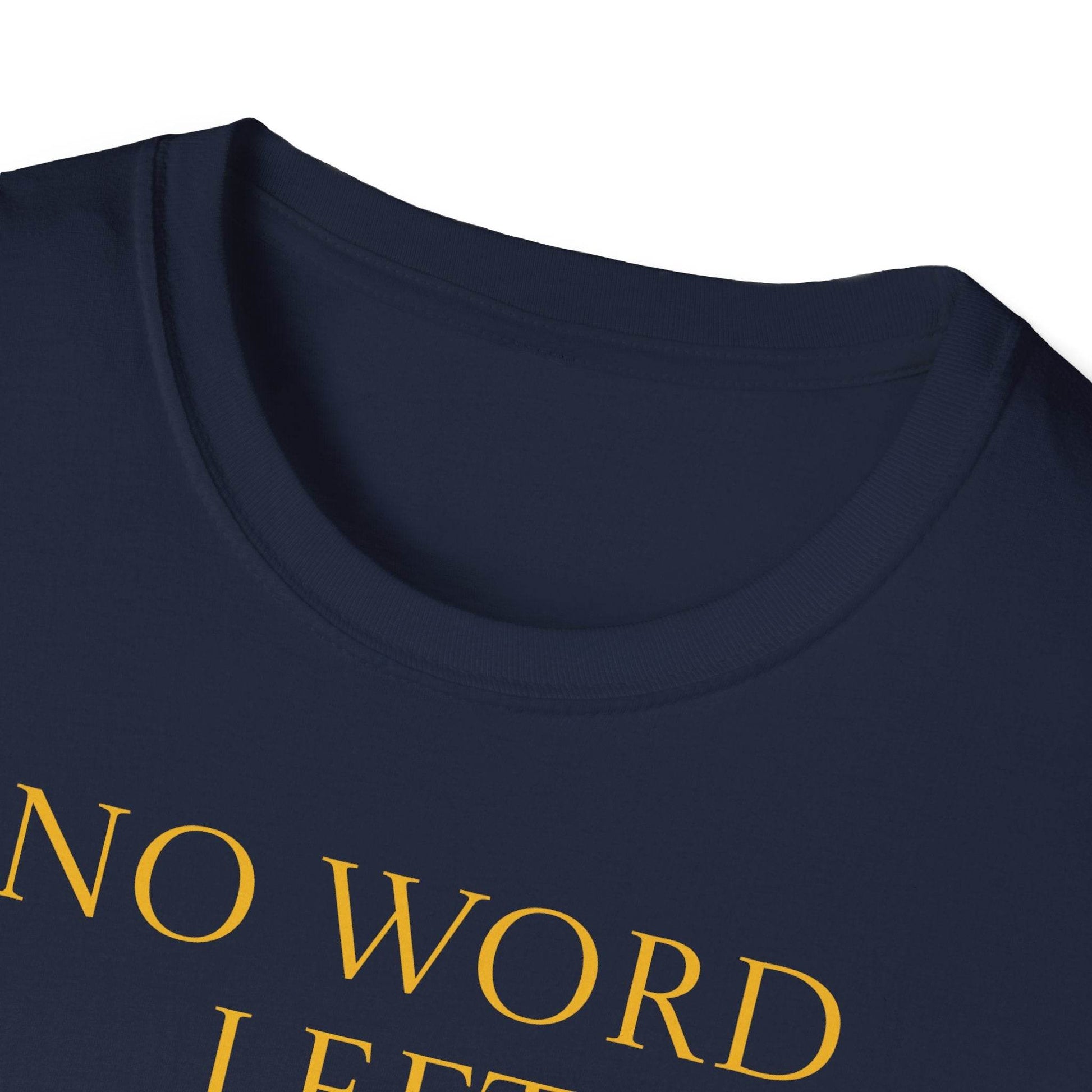 Inspirational Unisex Softstyle T-Shirt - 'No Word' Creative Design - The Dreamer's Bookshop.
