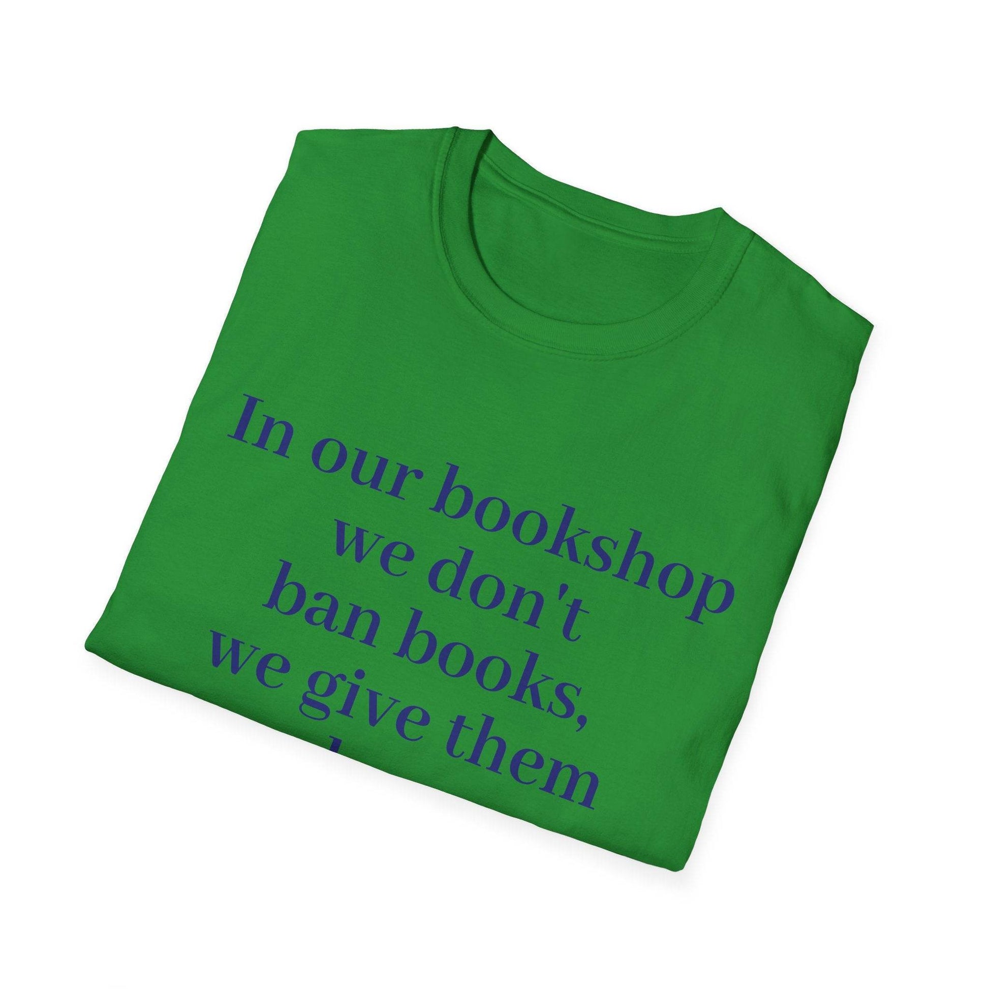 Inspirational Unisex Softstyle T-Shirt - 'In our bookshop' Motivational Design - The Dreamer's Bookshop.