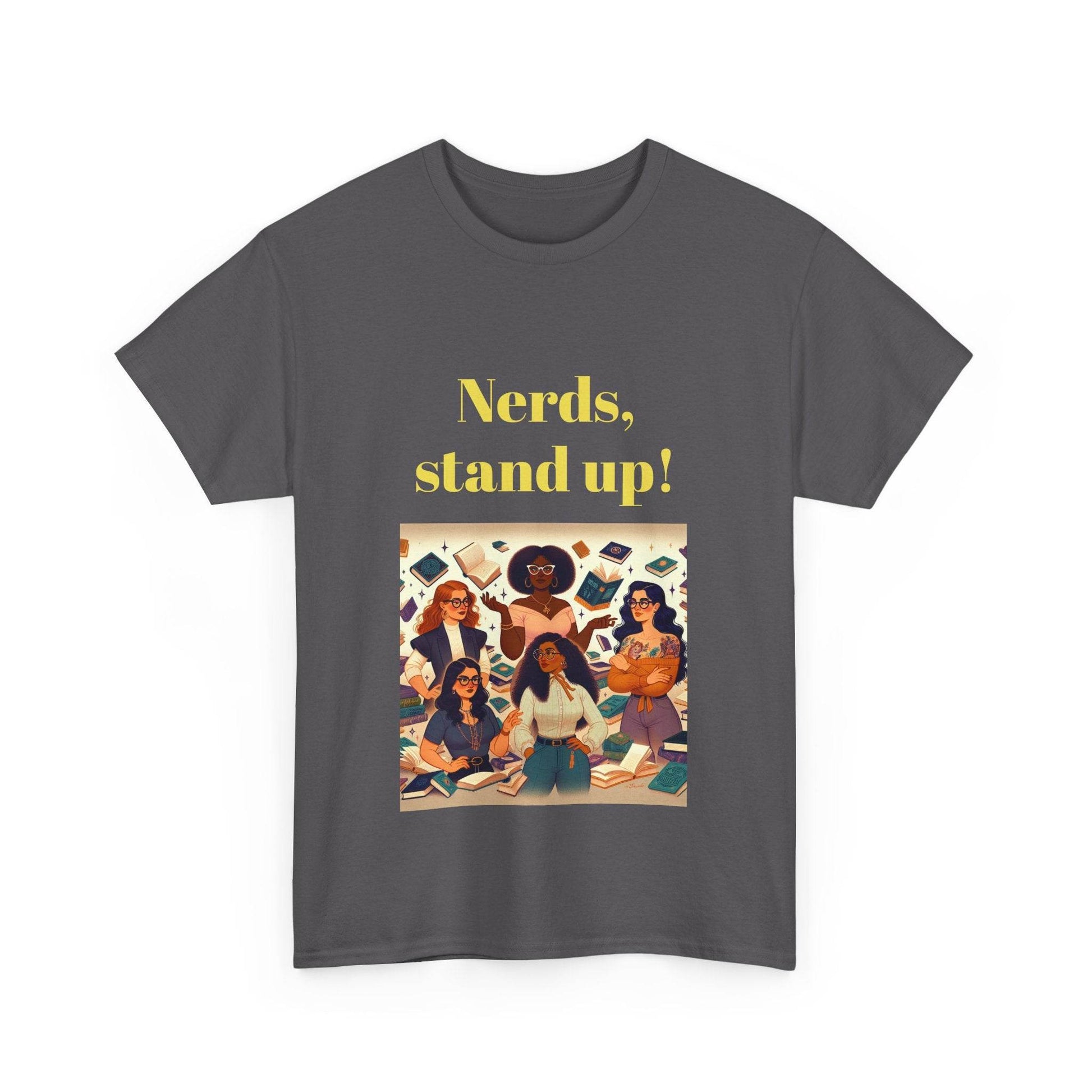 Nerds Stand Up - Unisex Heavy Cotton Tee - Book Lovers - The Dreamer's Bookshop.