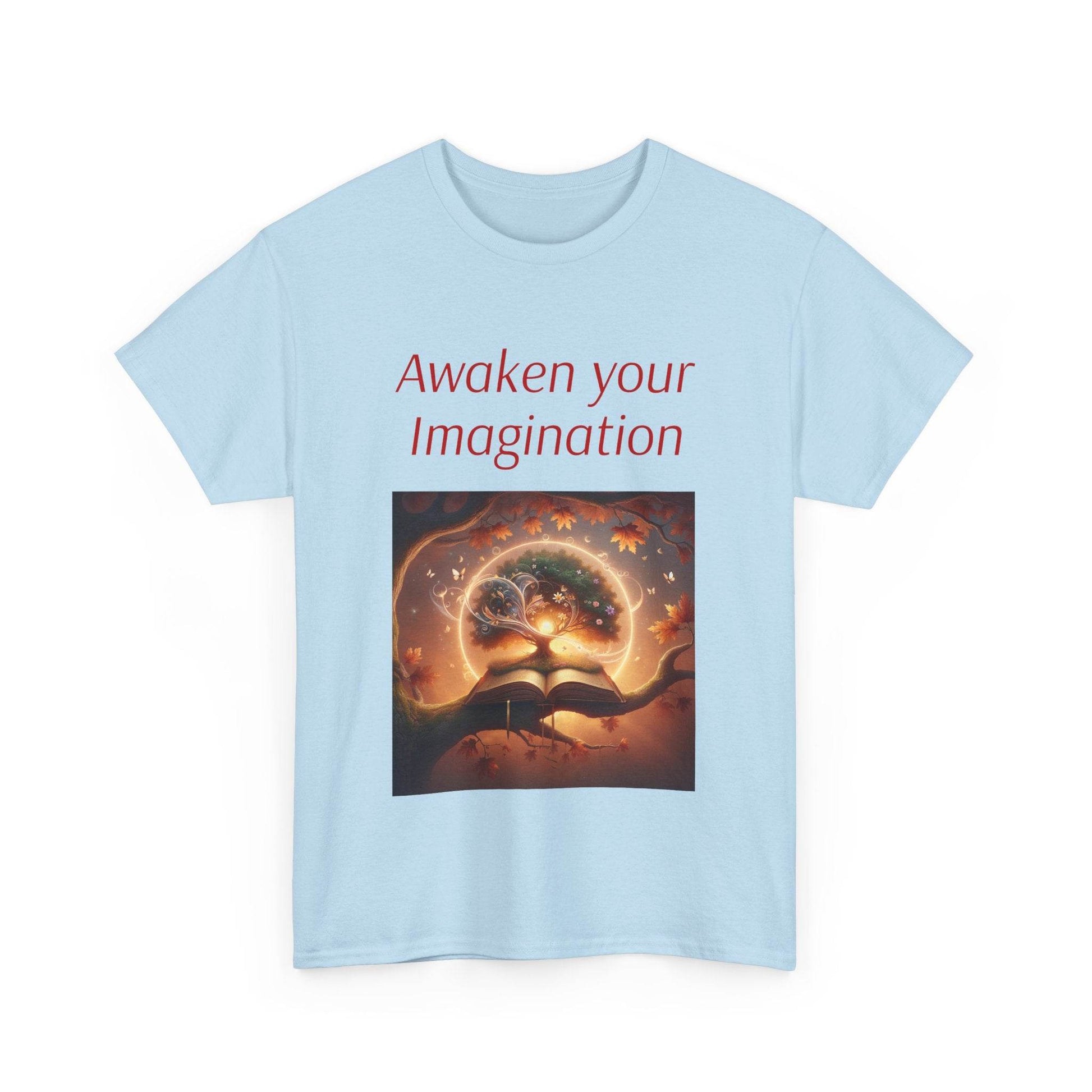Awaken Your Imagination Unisex Heavy Cotton Tee - Inspiring Art Shirt - The Dreamer's Bookshop.