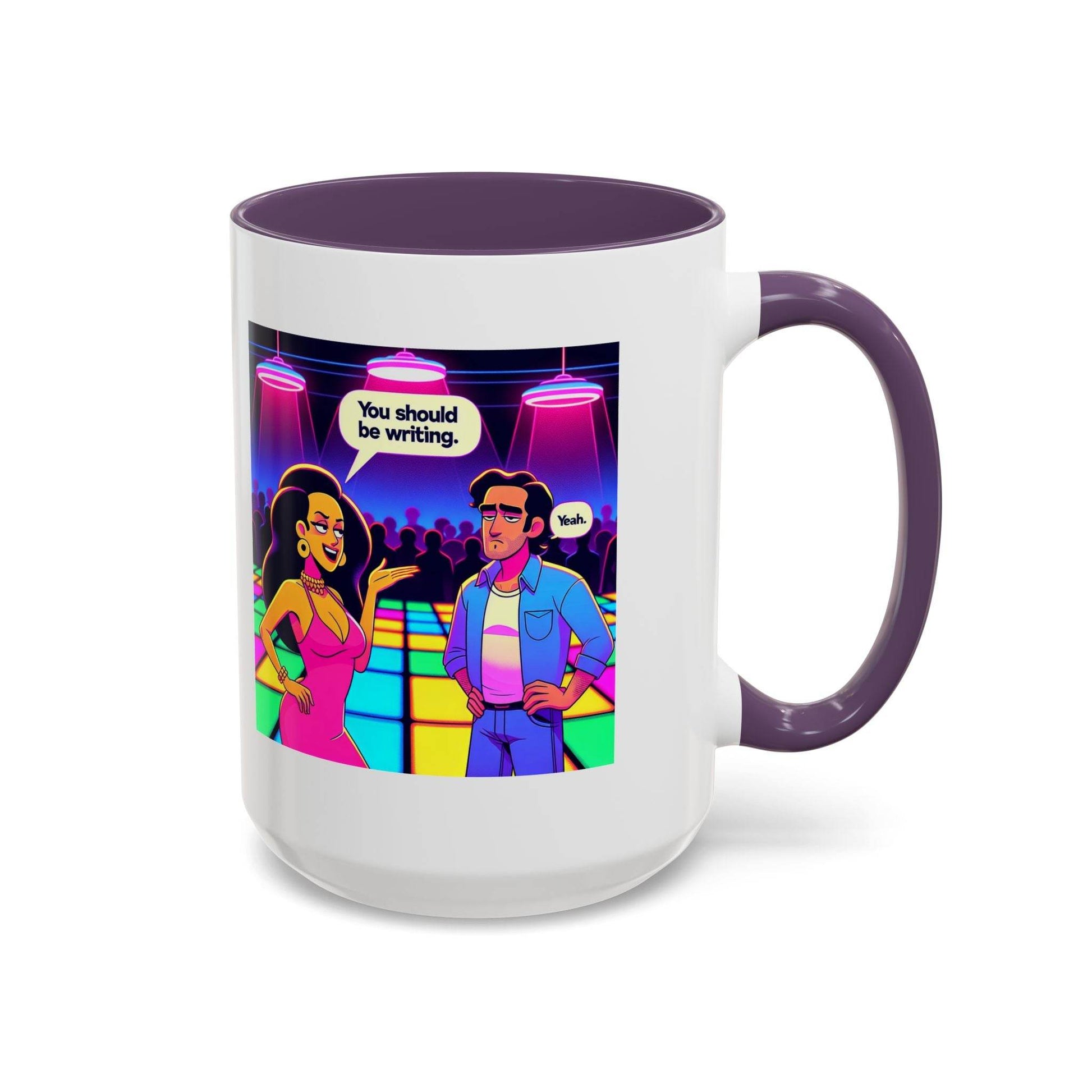 You should be writing Coffee Mug - Fun Writing Motivation Design - The Dreamer's Bookshop.