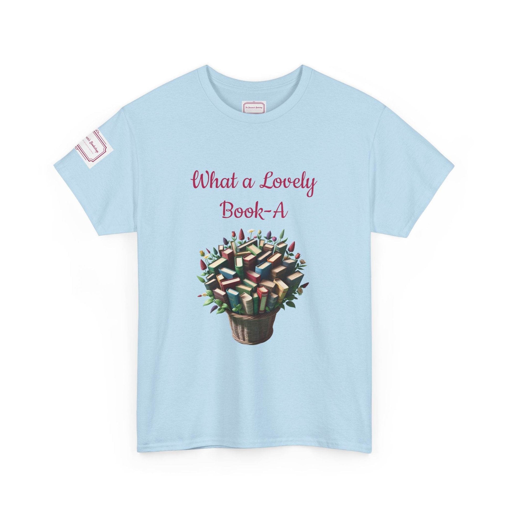 What a Lovely Book-A Unisex Heavy Cotton Tee - Perfect for Book Lovers - The Dreamer's Bookshop.