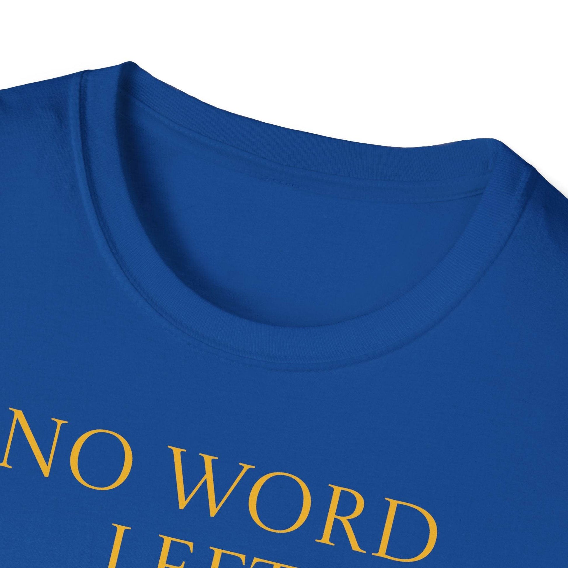 Inspirational Unisex Softstyle T-Shirt - 'No Word' Creative Design - The Dreamer's Bookshop.