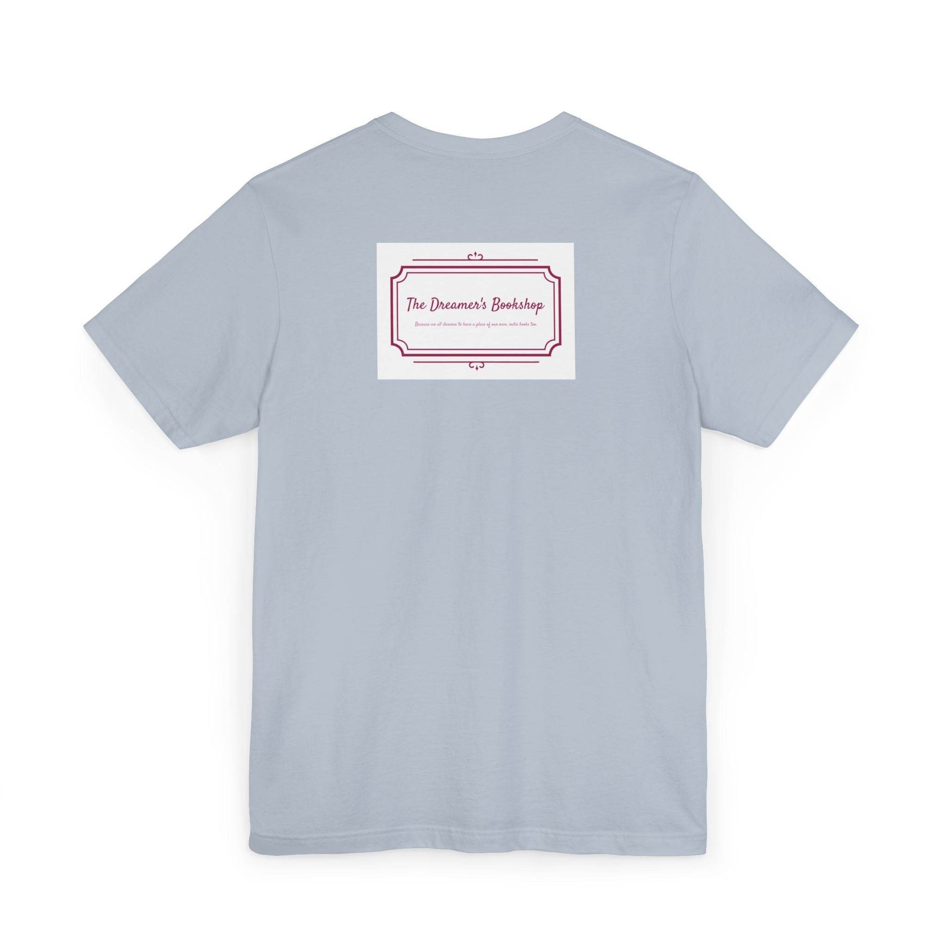 Inspirational Unisex Jersey T-Shirt - In our bookshop Vibe - The Dreamer's Bookshop.