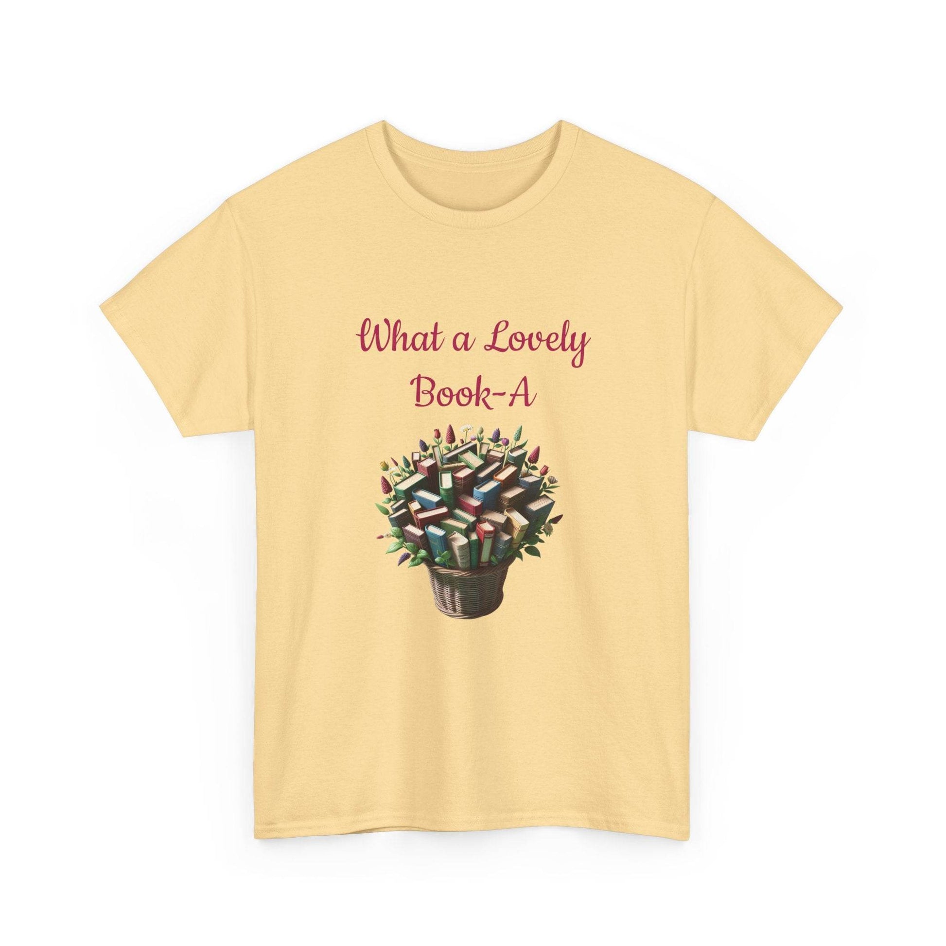 What a Lovely Book-A Unisex Heavy Cotton Tee - Perfect for Book Lovers - The Dreamer's Bookshop.