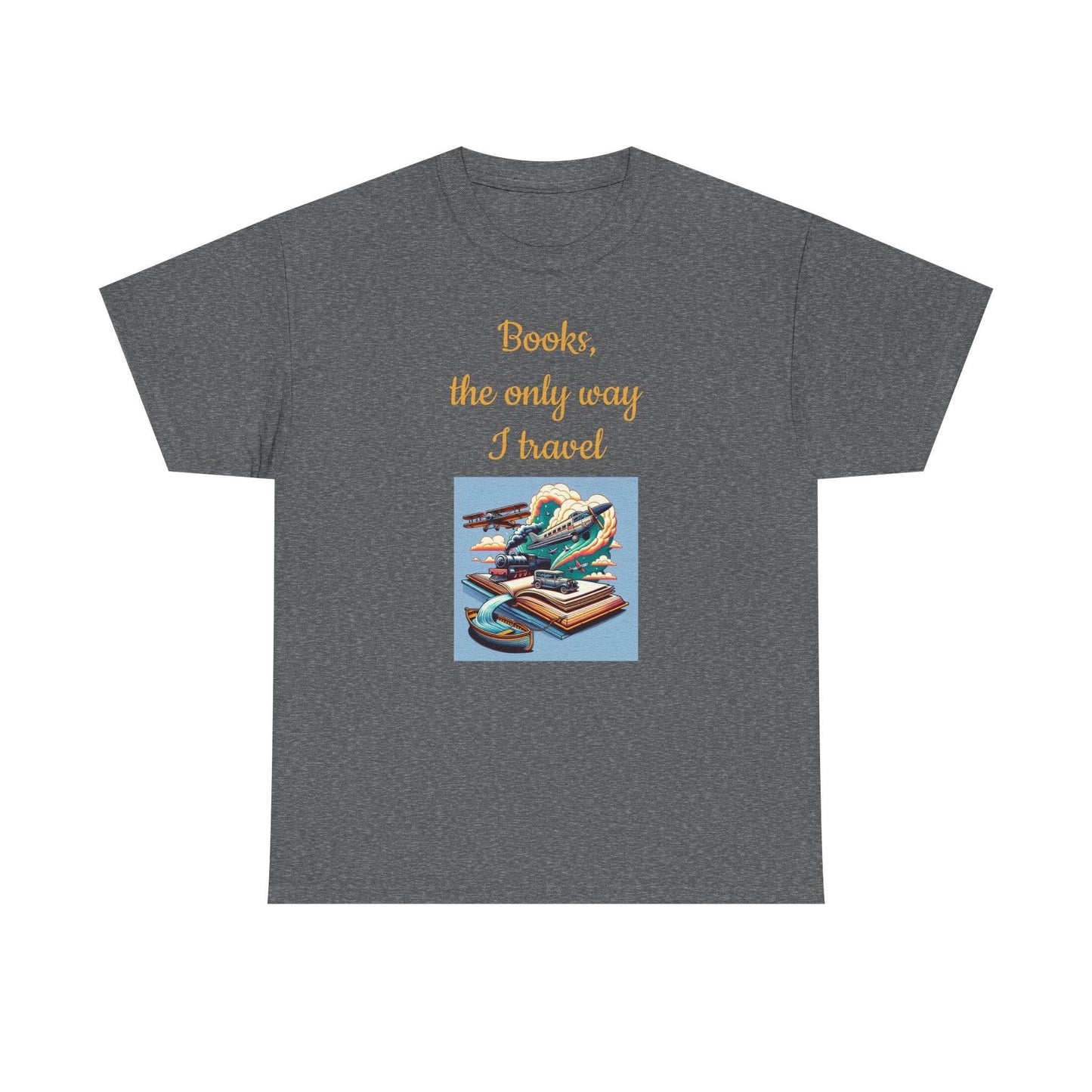 Travel -A Unisex Heavy Cotton Tee - Perfect Gift for Book Lovers - The Dreamer's Bookshop.