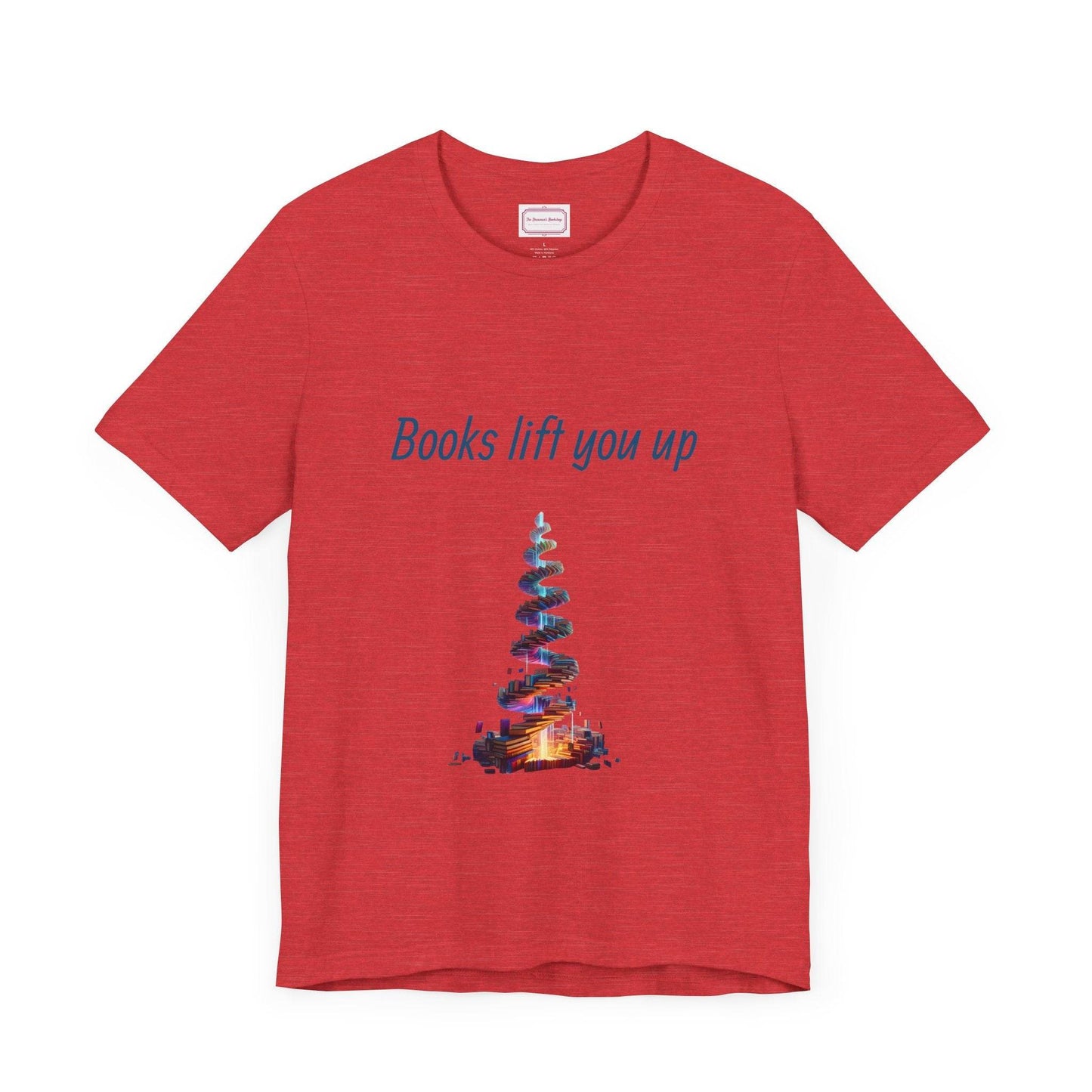 Inspirational Unisex T-shirt - Books Lift You Up - The Dreamer's Bookshop.