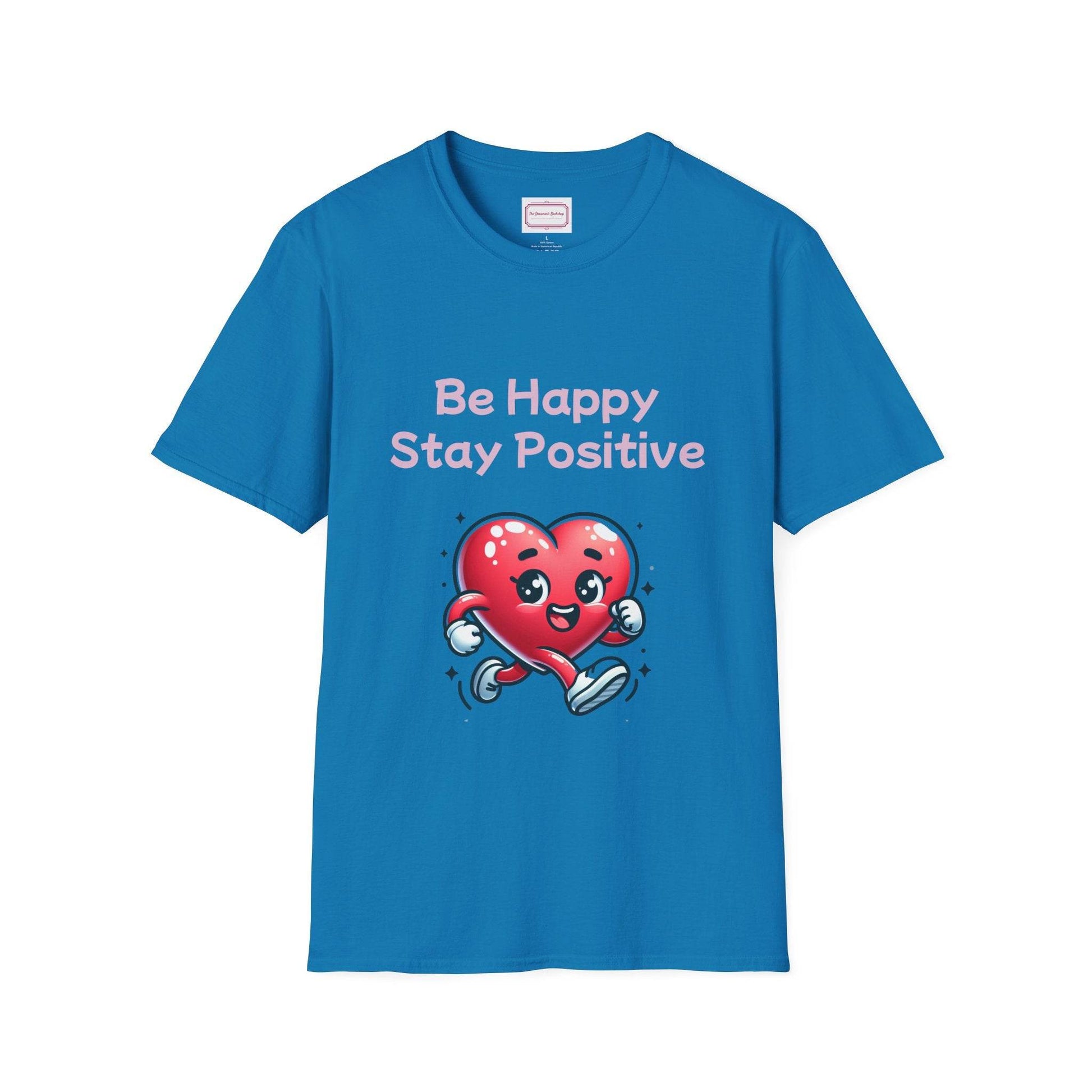 Be Happy Stay Positive T-Shirt - Unisex Softstyle Graphic Tee - The Dreamer's Bookshop.