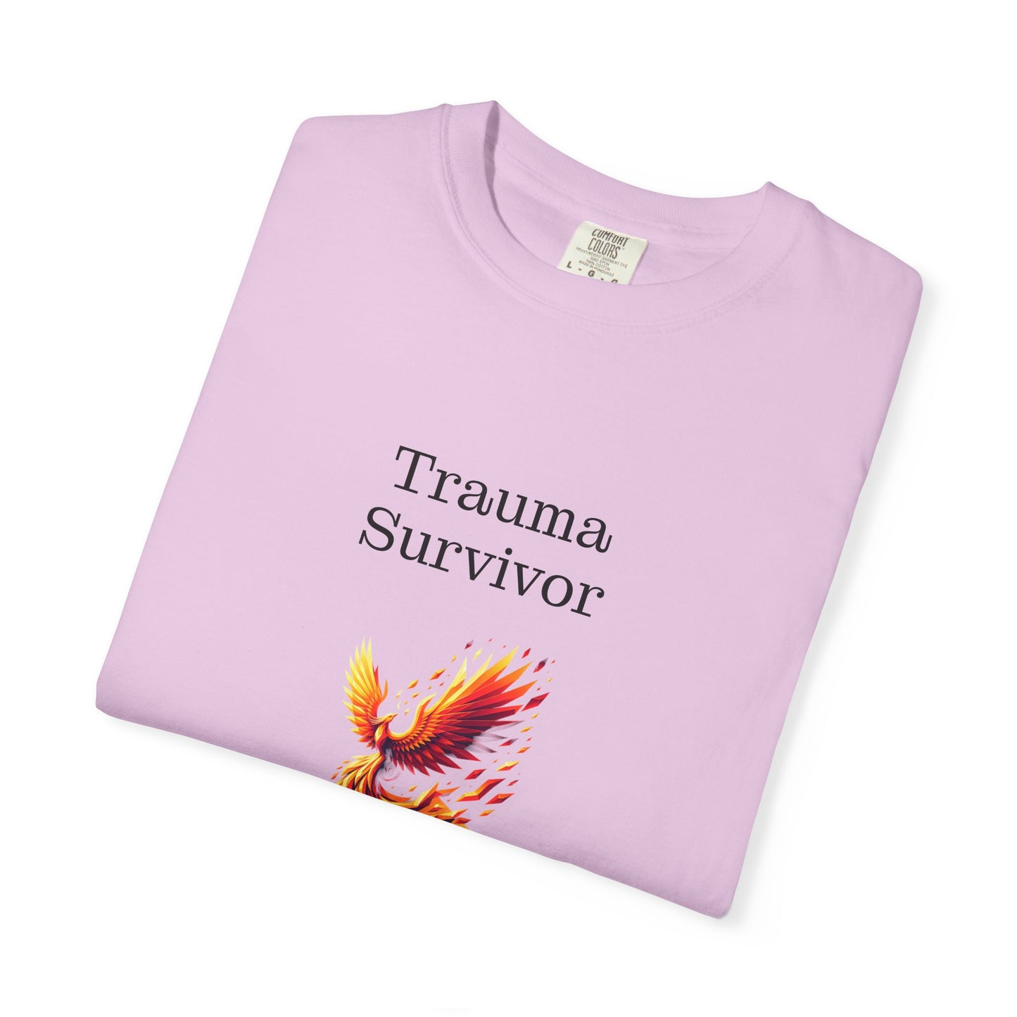 Trauma Survivor Unisex Garment-Dyed T-shirt - Inspirational Motivational Tee