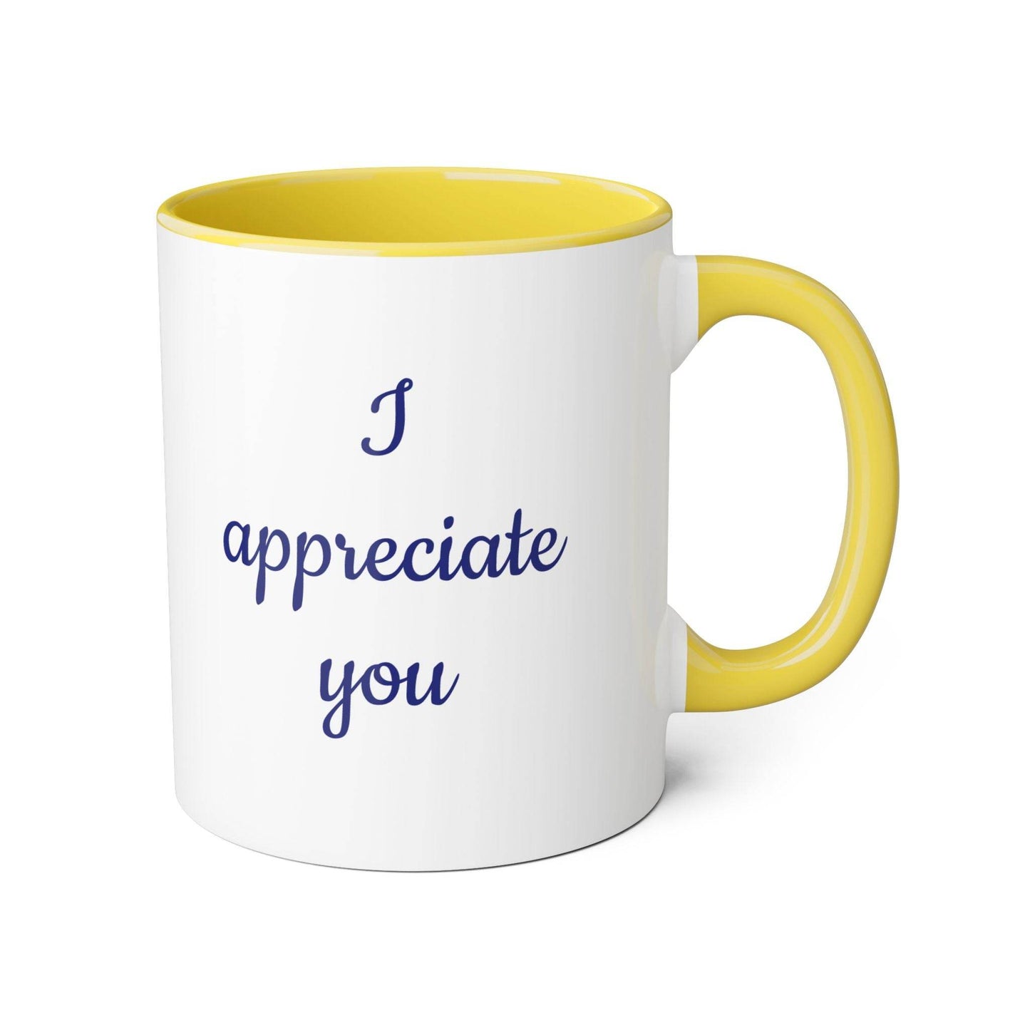 I Appreciate You Mug - 11oz Coffee Cup for Someone Important - The Dreamer's Bookshop.