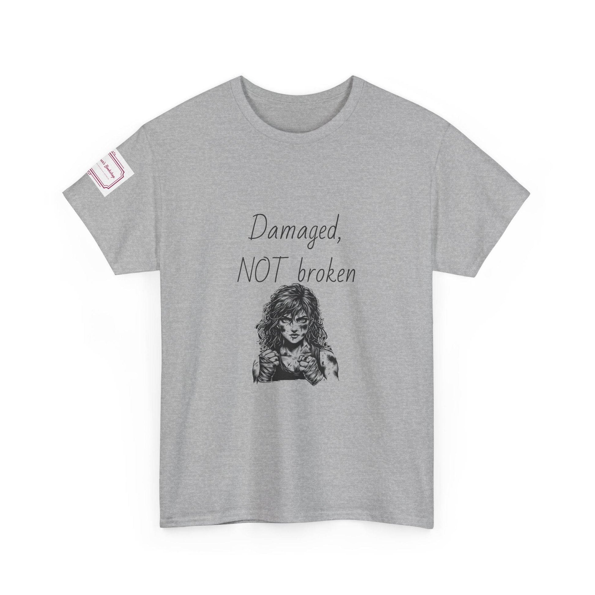 Damaged, NOT broken - Inspirational Unisex Heavy Cotton Tee - The Dreamer's Bookshop.