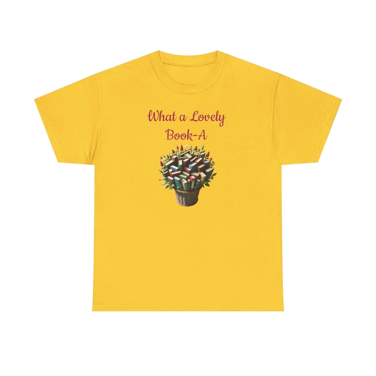 What a Lovely Book-A Unisex Heavy Cotton Tee - Perfect Gift for Book Lovers - The Dreamer's Bookshop.