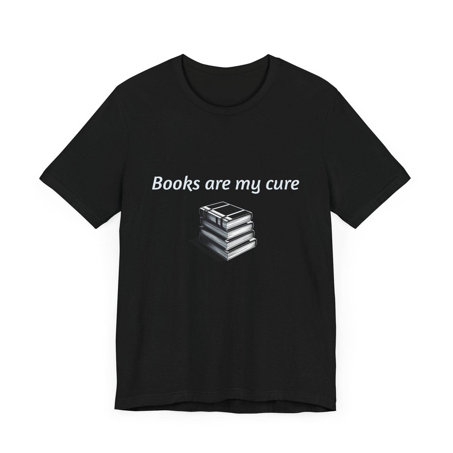 Books are my cure - Inspirational T-Shirt | Unisex Short Sleeve Tee - The Dreamer's Bookshop.