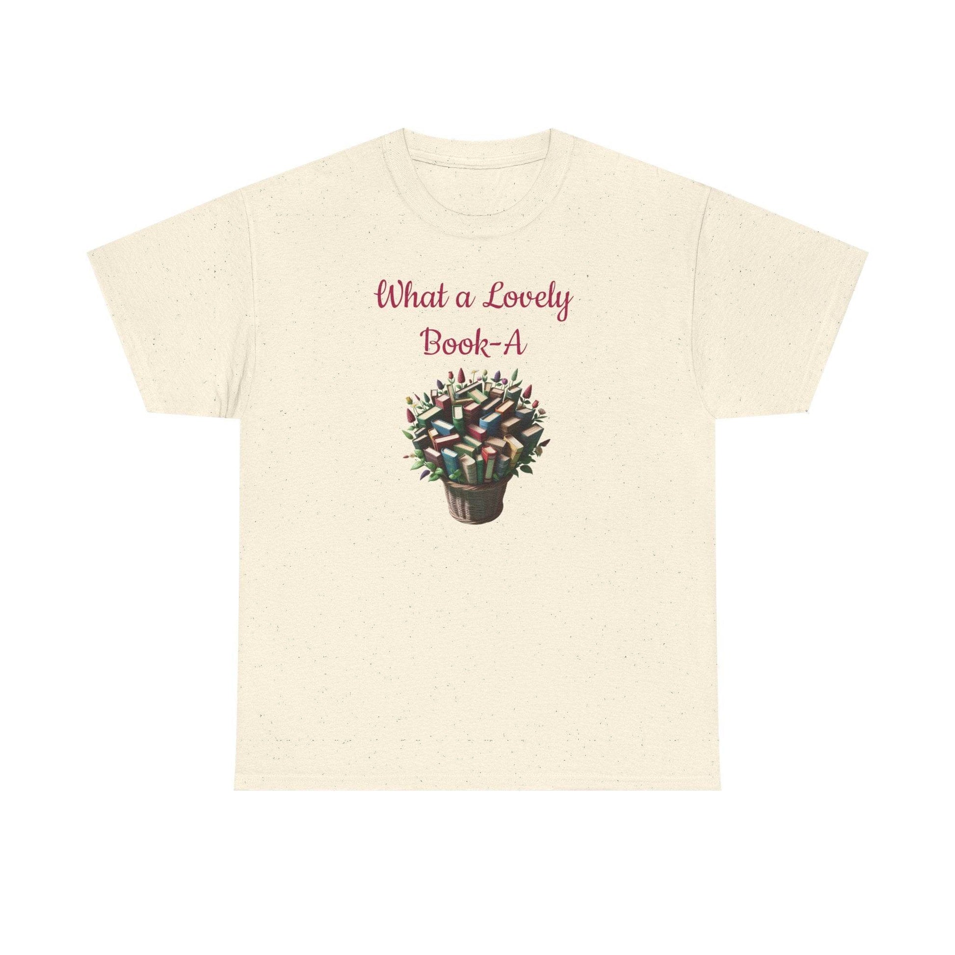 What a Lovely Book-A Unisex Heavy Cotton Tee - Perfect Gift for Book Lovers - The Dreamer's Bookshop.