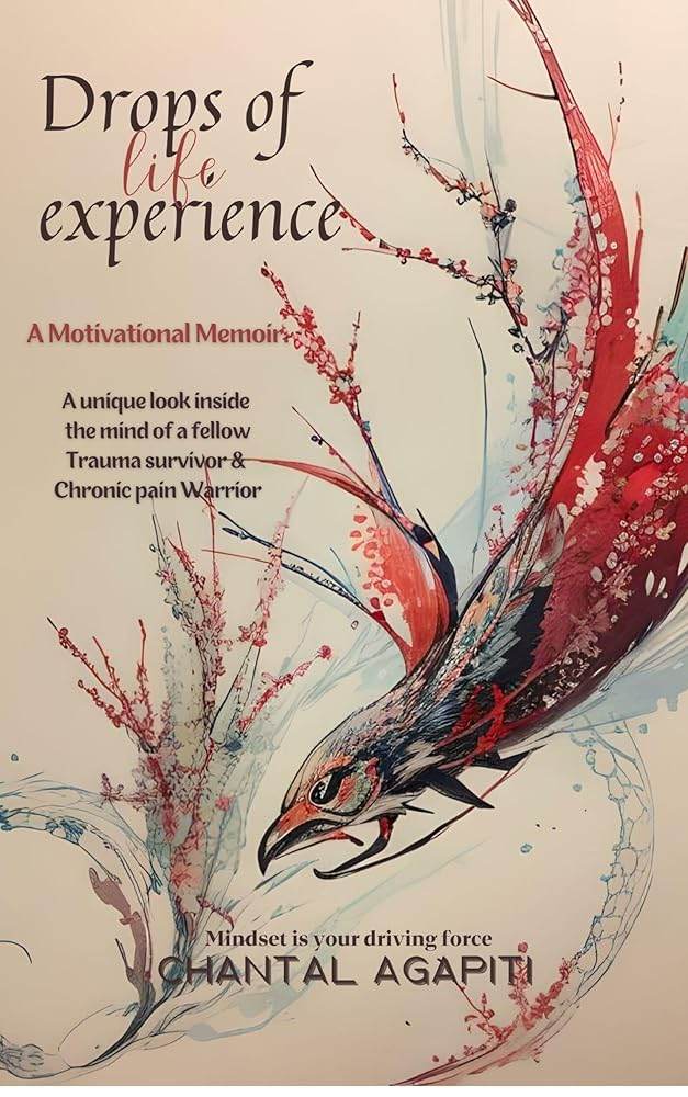 Drops of Life Experience. A Motivational Memoir. A unique look inside the mind of a fellow Trauma survivor & Chronic Pain warrior. - The Dreamer's Bookshop.