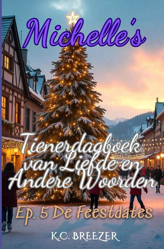 Michelle's Tienerdagboek Van Liefde en Andere Woorden. De Feestdates Ep 5 - The Dreamer's Bookshop.