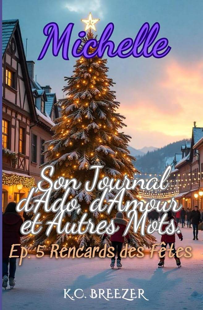 Michelle et Son Journal d'Ado, d'Amour et Autres Mots. Rencards des Fêtes Ep 5 - The Dreamer's Bookshop.