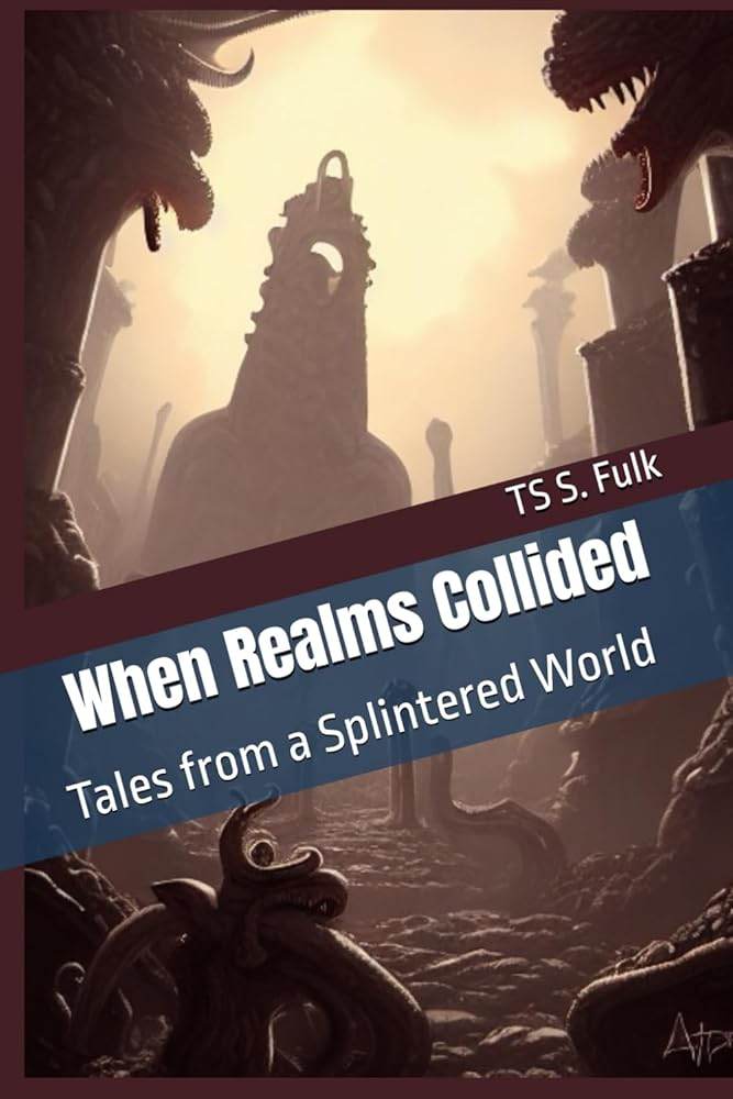 When Realms Collided: Tales from a Splintered World - The Dreamer's Bookshop.