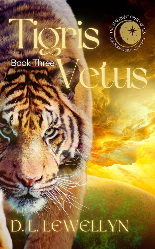 The Starlight Chronicles, Tigris Vetus: Book Three - The Dreamer's Bookshop.