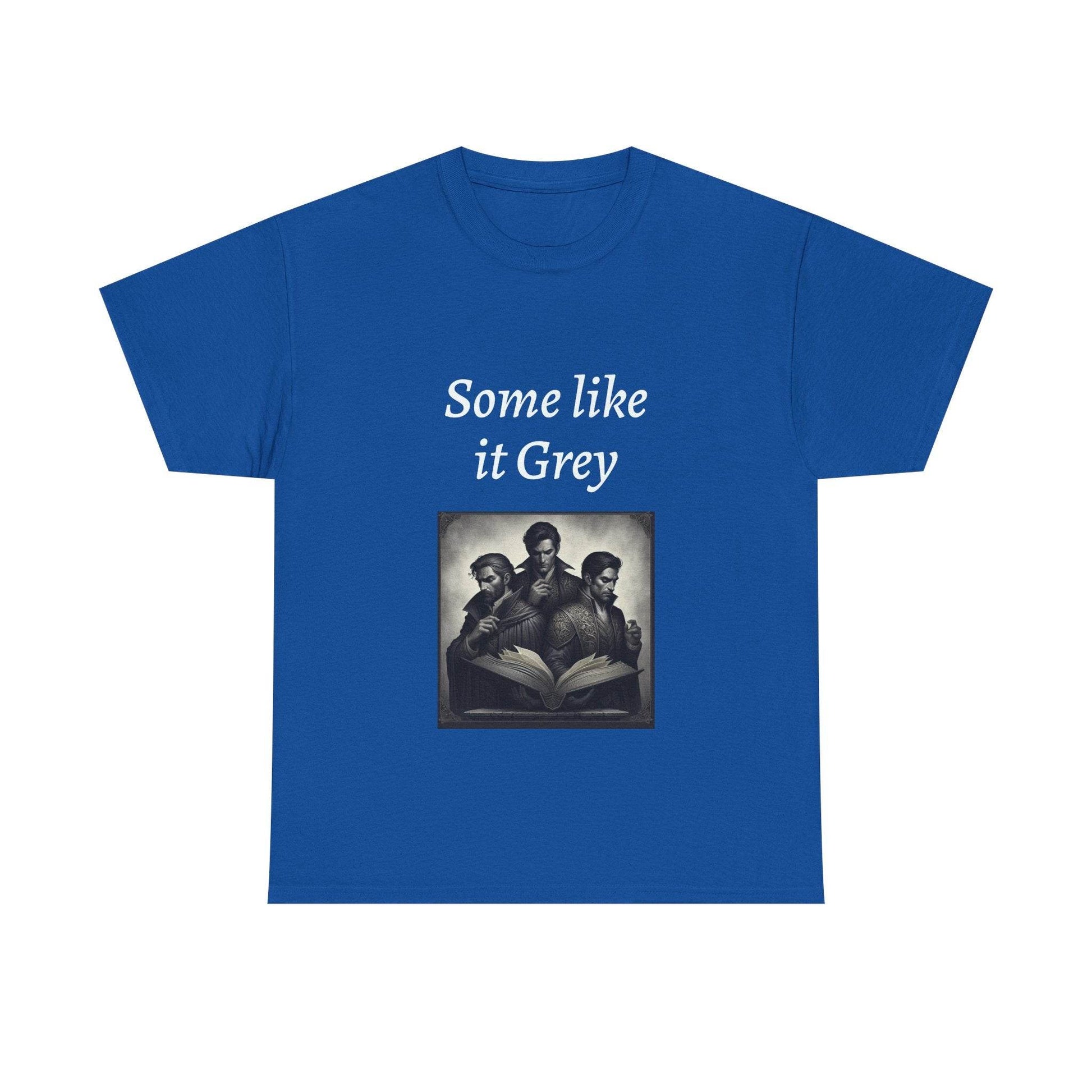 Like it Grey - Unisex Heavy Cotton Tee - Dark Romance - The Dreamer's Bookshop.