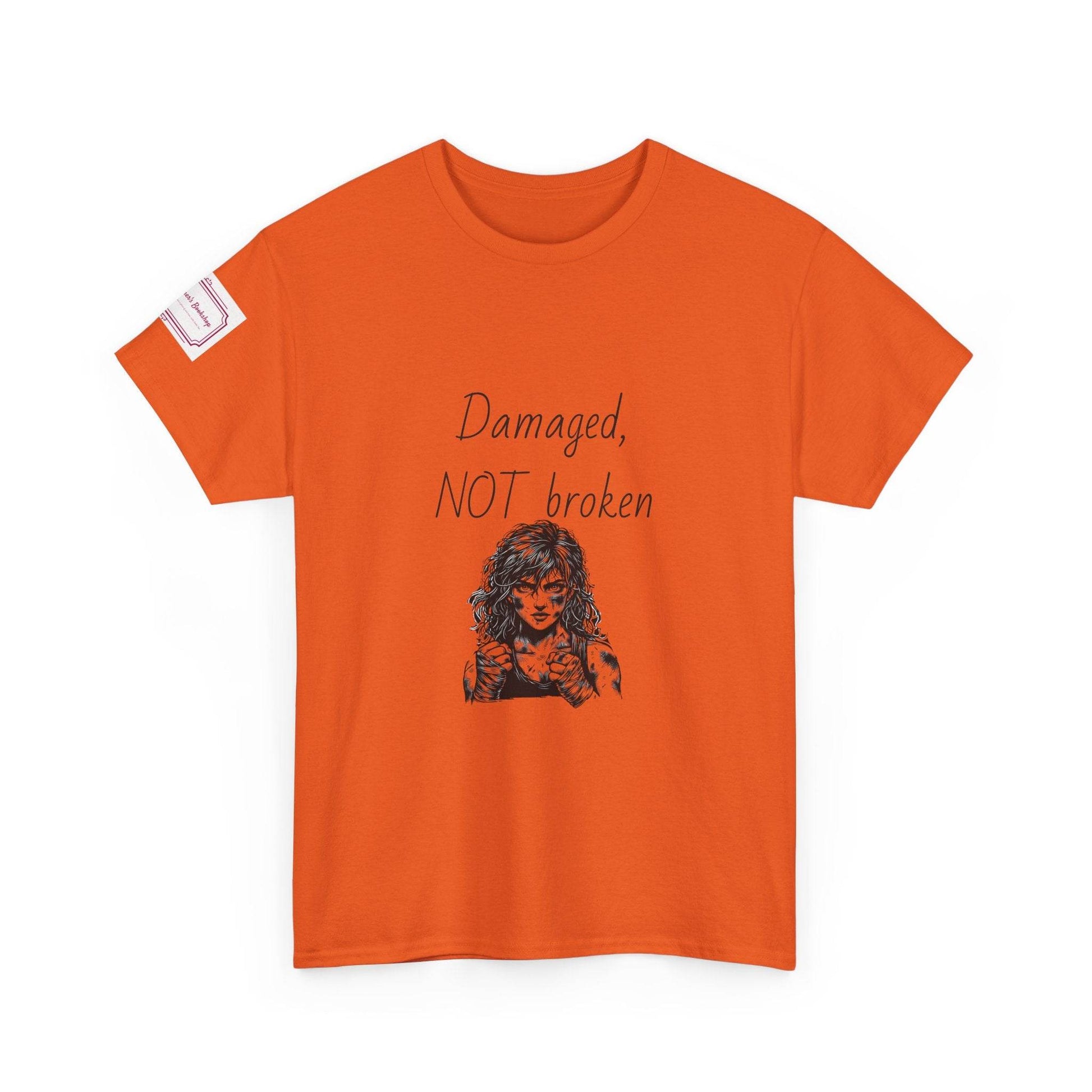 Damaged, NOT broken - Inspirational Unisex Heavy Cotton Tee - The Dreamer's Bookshop.