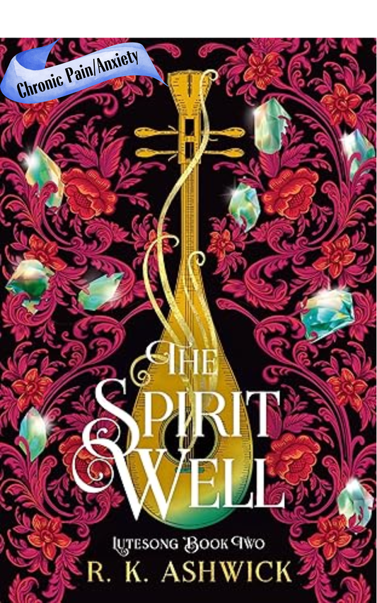 The Spirit Well (The Lutesong Series Book 2) · R.K. Ashwick ✦ Indie Paperback