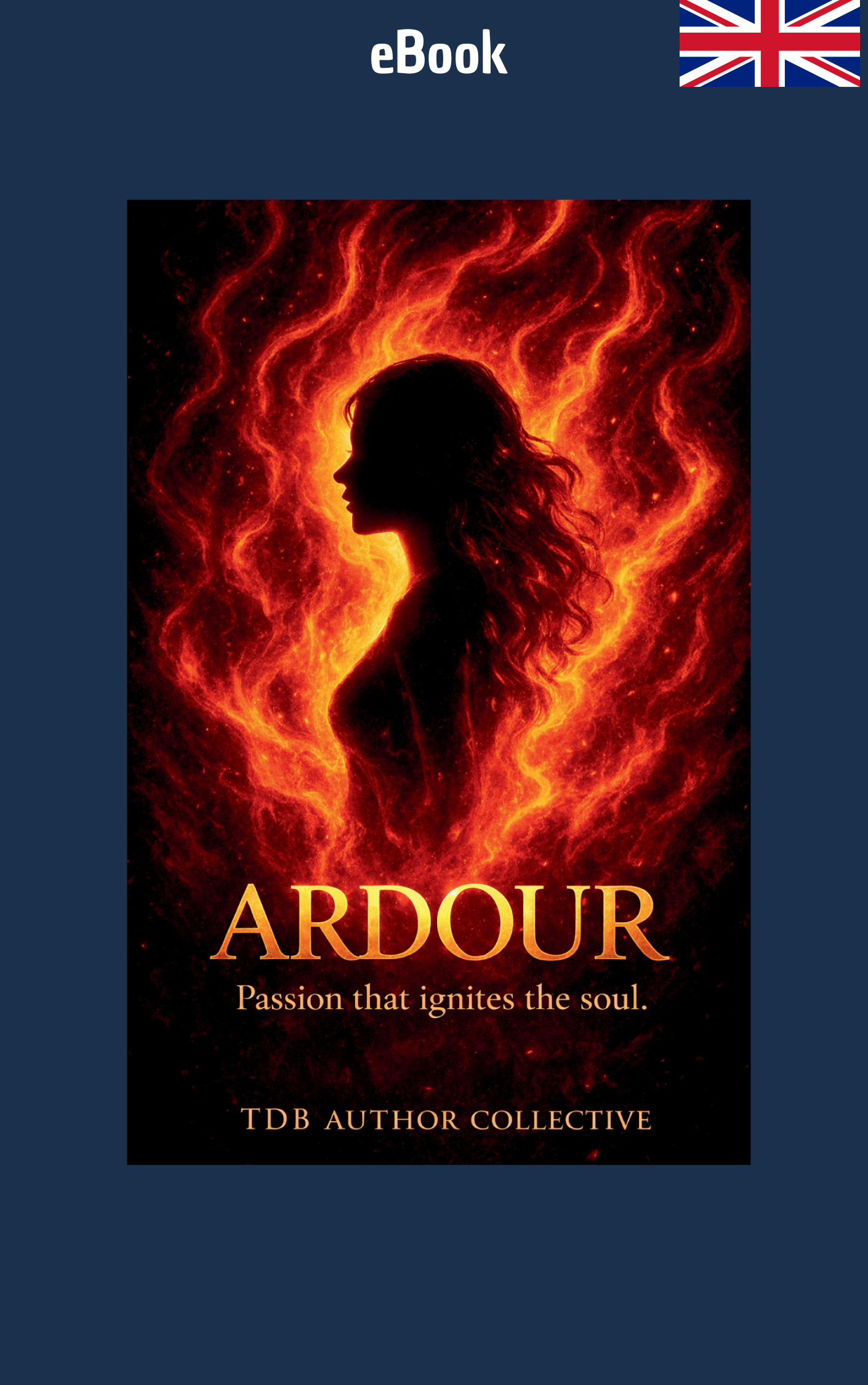 e-book - Ardour. Passion that Ignites the Soul - TDB Author Collective