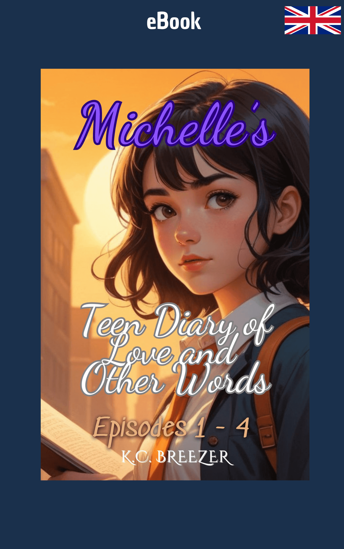 eBook - Collection of Episodes 1 - 4 (Michelle's Teen Diary of Love and Other Words) - The Dreamer's Bookshop.