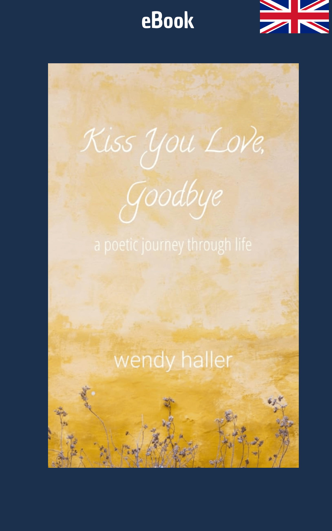 eBook - Kiss you love, goodbye: a poetic journey through life - The Dreamer's Bookshop.