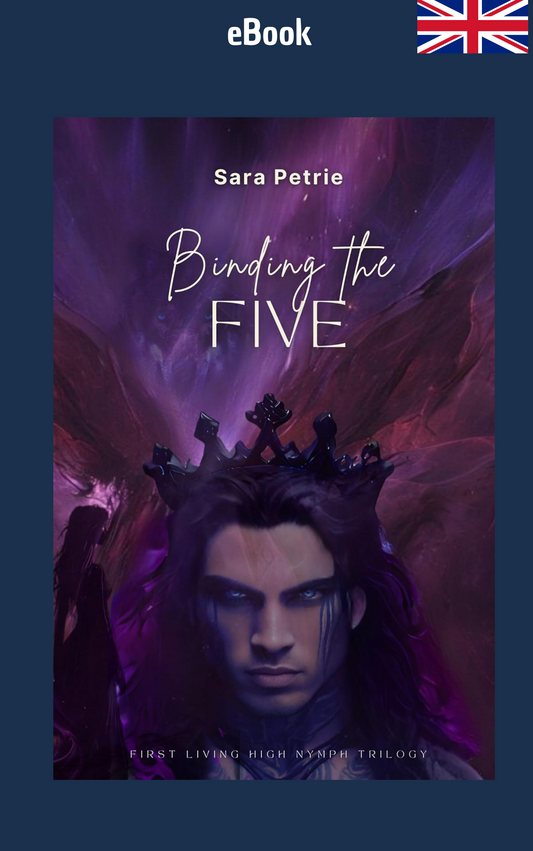 ebook - Binding the Five: First Living High Nymph trilogy (First Living High Nymph trilogy Book 2)